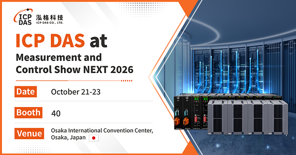 ICP DAS Hadirkan Solusi Komunikasi Industri dan I/O yang Andal di Ajang Measurement and Control Show NEXT 2026 ICP DAS Hadirkan Solusi Komunikasi Industri dan I/O yang Andal di Ajang Measurement and Control Show NEXT 2026